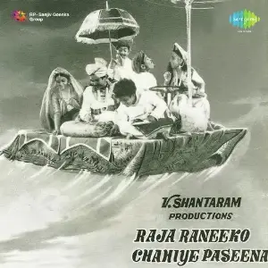 Raja Raneeko Chahiye Paseena image