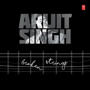 Arijit Singh Broken Strings image