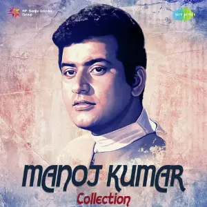 Manoj Kumar Collection Various Artists