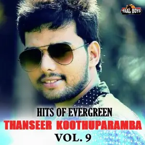 Hits Of Evergreen Thanseer Koothuparamba Vol. 9 image