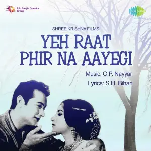 Yeh Raat Phir Na Aayegi image