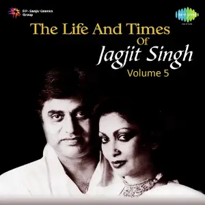 The Life And Times Of Jagjit Singh Vol. - 5 image