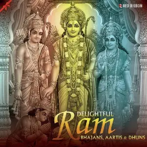 Delightful Ram Bhajans, Aartis  Dhuns Various Artists