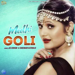 Meethi Goli - Single image