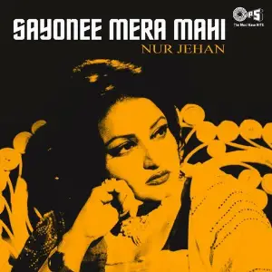 Sayonee Mera Mahi (Noor Jehan) image