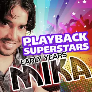 Playback Superstars - Early Years Mika Mika Singh
