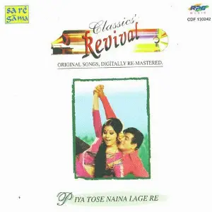 Piya Tose Naina Lage Re - Revival - Vol 44 image