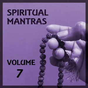 Spiritual Mantras, Vol. 7 image