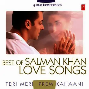 Teri Meri Prem Kahaani - Best Of Salman Khan Love Songs image