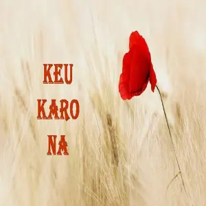 Keu Karo Na image