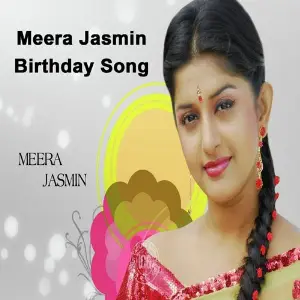 Meera Jasmin Birthday Song image