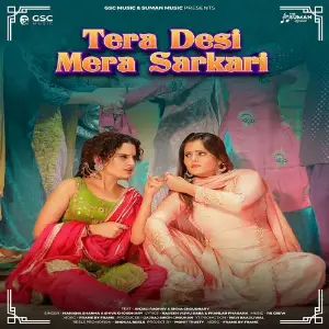 Tera Desi Mera Sarkari (feat. Anjali Raghav, Dev Chouhan) image