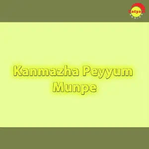 Kanmazha Peyyum Munpe image