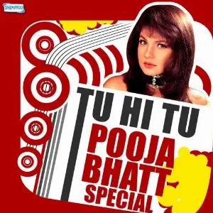 Tu Hi Tu - Pooja Bhatt Special image