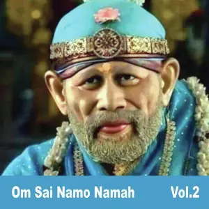 Om Sai Namo Namah, Vol. 2 image