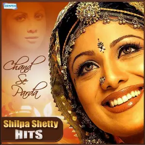 Chand Se Parda - Shilpa Shetty Hits image