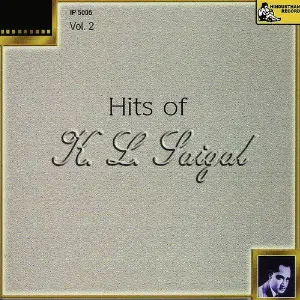 Hits of K. L. Saigal, Vol. 2 image