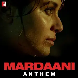 Mardaani Anthem image