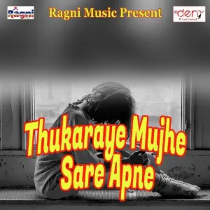 Thukaraye Mujhe Sare Apne image