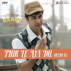 Phir Le Aya Dil (Redux) From Barfi image
