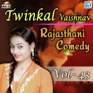 Twinkal Vaishnav Rajasthani Comedy Vol 45 Twinkal Vaishnav