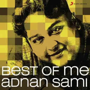 Best of Me Adnan Sami image