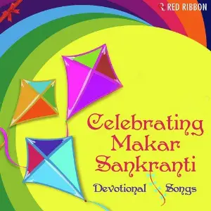 Celebrating Makar Sankranti - Devotional Songs image