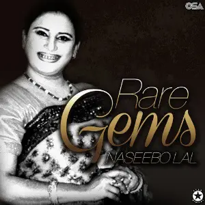 Rare Gems Naseebo Lal