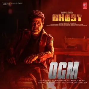 OGM (From Ghost) Aishwarya Rangarajan, MC Chetan, Jithin Raj, Arjun Janya