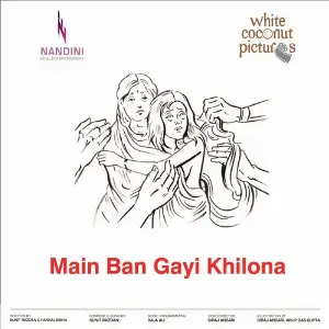 Main Ban Gayi Khilona image