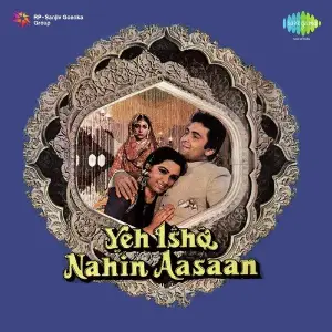 Yeh Ishq Nahin Aasaan image