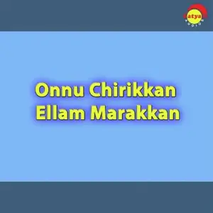 Onnu Chirikkan Ellam Marakkan image