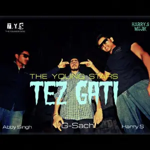 Tez Gati (feat. Harry S, Abby Singh  G Sach) - Single image