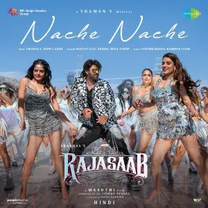 Nache Nache (From The RajaSaab) (Hindi) 