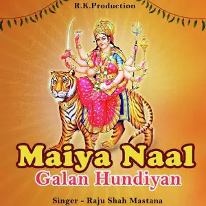 Maiya Naal Galan Hundiyan image