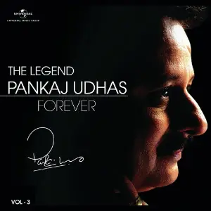 The Legend Forever - Pankaj Udhas - Vol.3 image