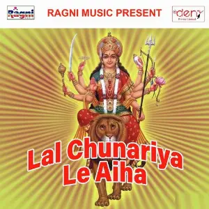 Lal Chunariya Le Aiha 