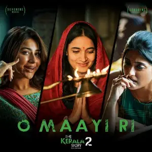 O Maayi Ri (From The Kerala Story 2 Goes Beyond) - Single image