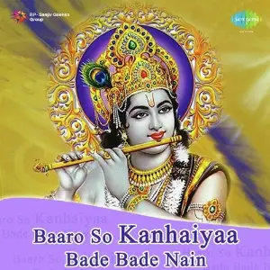 Baaro So Kanhaiyaa Bade Bade Nain image