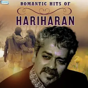 Romantic Hits of Hariharan image