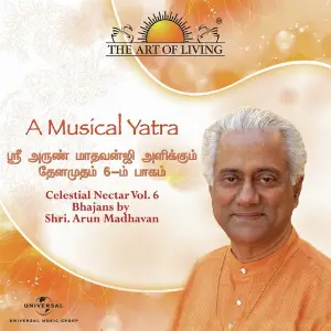 A Musical Yatra Celestial Nectar - The Art Of Living, Vol. 6 image