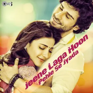 Jeene Laga Hoon Pehle Se Jyada image