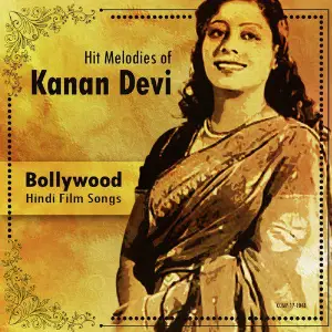 Hit Melodies of Kanan Devi image
