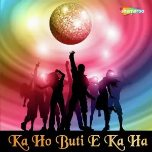 Ka Ho Buti E Ka Ha image