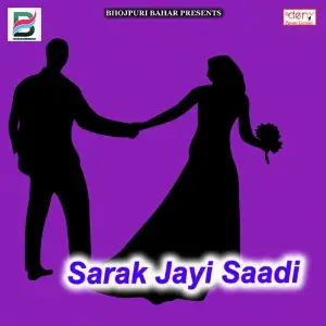 Sarak Jayi Saadi image
