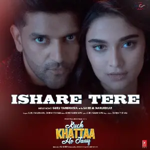 Ishare Tere (From Kuch Khattaa Ho Jaay) image