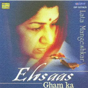 Ehsaas - Gham Ka - Lata Mangeshkar - Vol 1 image