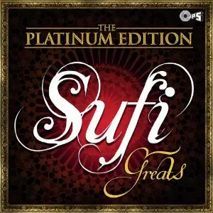 The Platinum Edition Sufi Greats image