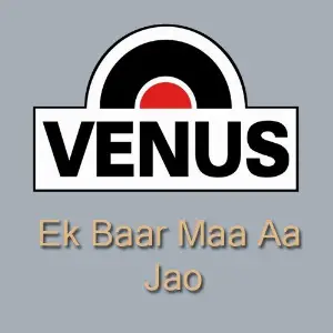 Ek Baar Maa Aa Jao image