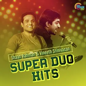 Super Duo Hits - Shaan Rahman  Vineeth Srinivasan image